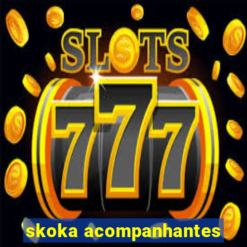 skoka acompanhantes